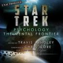 Star Trek Psychology: The Mental Frontier Audiobook