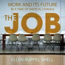 Cover of The Job: Work and Its Future in a Time of Radical Change