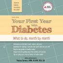 Your First Year with Diabetes: What to Do, Month by Month Audiobook