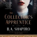 The Collector's Apprentice: A Novel Audiobook