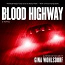Blood Highway: A Novel Audiobook