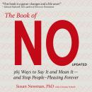 The Book of No: 365 Ways to Say it and Mean it - and Stop People-Pleasing Forever Audiobook