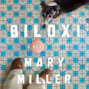 Biloxi: A Novel Audiobook