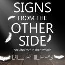 Signs from the Other Side: Opening to the Spirit World Audiobook
