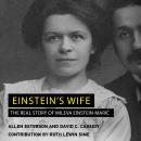 Einstein's Wife: The Real Story of Mileva Einstein-Maric Audiobook