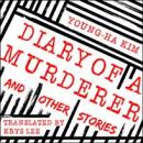 Cover of Diary of a Murderer: And Other Stories