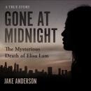 Gone at Midnight: The Mysterious Death of Elisa Lam Audiobook