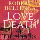 Cover of Love, Death & Rare Books