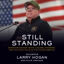 Cover of Still Standing: Surviving Cancer, Riots, a Global Pandemic, and the Toxic Politics that Divide America