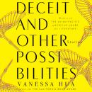 Deceit and Other Possibilities: Stories