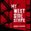 My West Side Story: A Memoir, George Chakiris