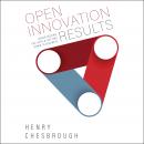 Cover of Open Innovation Results: Going Beyond the Hype and Getting Down to Business