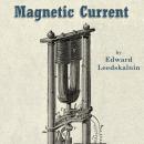 Magnetic Current Audiobook