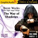 Way of Shadows [Dramatized Adaptation]: The Night Angel Trilogy 1, Brent Weeks