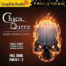 Dark Immolation [Dramatized Adaptation]: The Chaos Queen 2