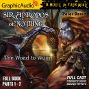 The Woad to Wuin [Dramatized Adaptation]: Sir Apropos of Nothing 2 Audiobook