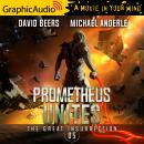 Prometheus Unites [Dramatized Adaptation]: The Great Insurrection 5 Audiobook