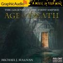 Age of Death [Dramatized Adaptation]: Legends of the First Empire 5, Michael J. Sullivan