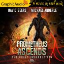 Prometheus Ascends [Dramatized Adaptation]: The Great Insurrection 6 Audiobook
