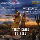 They Came To Kill [Dramatized Adaptation]: Preacher & MacCallister 2