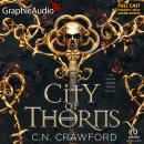 Cover of City of Thorns [Dramatized Adaptation]: The Demon Queen Trials 1