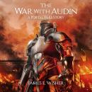 The War With Audin: A Portal Wars Story Audiobook
