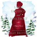 Lord Farleigh and Miss Frost: A Regency Romance Audiobook