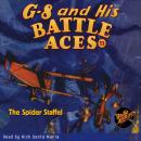 G-8 and His Battle Aces #13 The Spider Staffel Audiobook