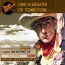 Luke Slaughter of Tombstone Audiobook
