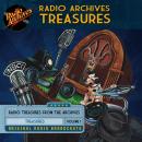 Radio Archives Treasures, Volume 1 Audiobook