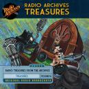 Radio Archives Treasures, Volume 16 Audiobook