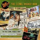 The Comic Weekly Man, Volume 3 Audiobook