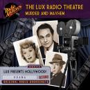 The Lux Radio Theatre - Murder and Mayhem Audiobook