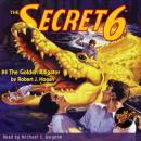 Secret 6 #4 The Golden Alligator Audiobook