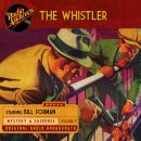 The Whistler, Volume 5 Audiobook