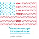 When Islam is Not a Religion: Inside America's Fight for Religious Freedom Audiobook