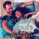 Illegally Yours Audiobook