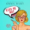 Kiss Me Not Audiobook