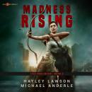 Madness Rising: Age Of Madness - A Kurtherian Gambit Series Audiobook