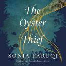 The Oyster Thief: A Novel Audiobook