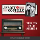 Abbott and Costello: Trip to Palm Springs Audiobook