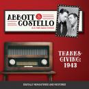 Abbott and Costello: Thanksgiving 1943 Audiobook
