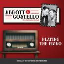 Abbott and Costello: Playing the Piano Audiobook