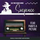 Suspense: Fear Paints a Picture Audiobook