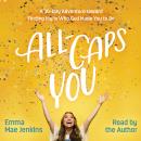 All-Caps YOU: A 30-Day Adventure toward Finding Joy in Who God Made You to Be Audiobook