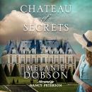 Chateau of Secrets Audiobook