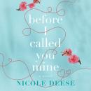 Before I Called You Mine Audiobook