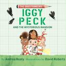 Iggy Peck and the Mysterious Mansion Audiobook