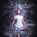 The Dragon Librarian Audiobook