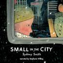 Small in the City Audiobook